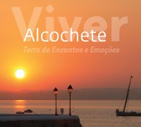 Viva Alcochete este fim-de-semana!