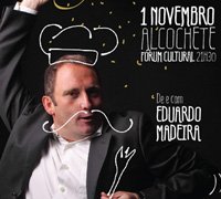 “Commedia Gourmet” com Eduardo Madeira para degustação no Fórum Cultural 