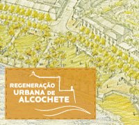 Autarquia inaugura exposição “Regeneração Urbana de Alcochete”