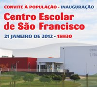 Câmara Municipal inaugura Centro Escolar de São Francisco 