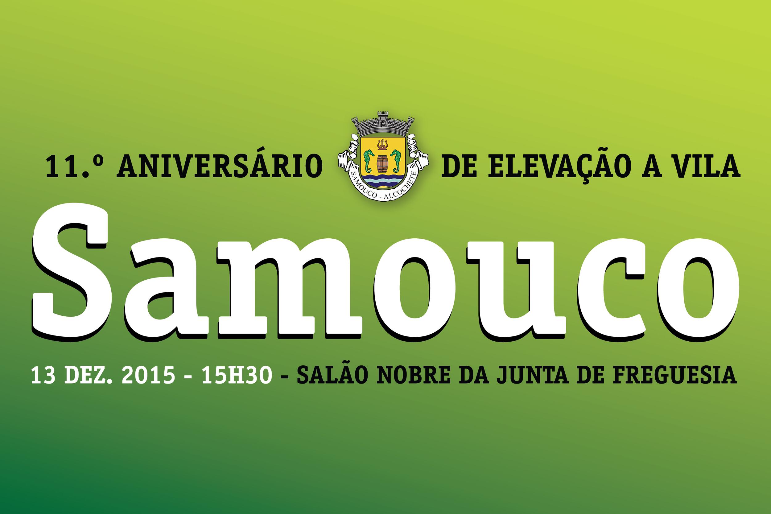 Samouco comemora 11.º aniversário de elevação a Vila