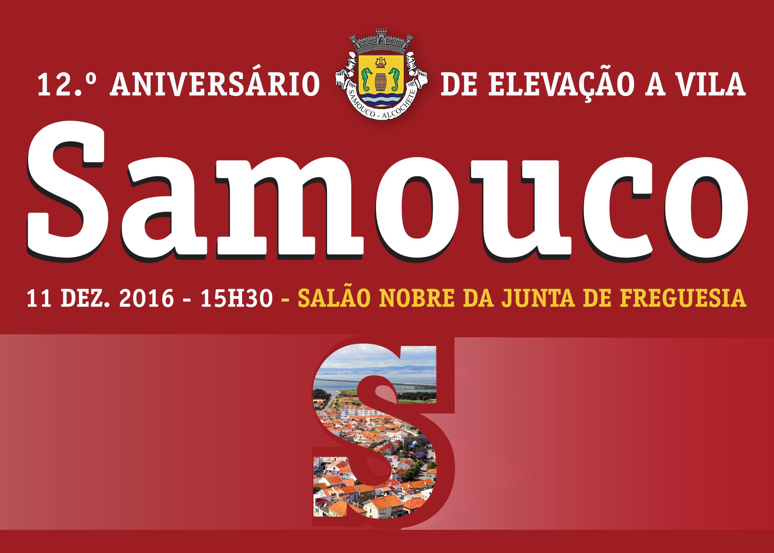 Samouco comemora 12.º aniversário de elevação a Vila