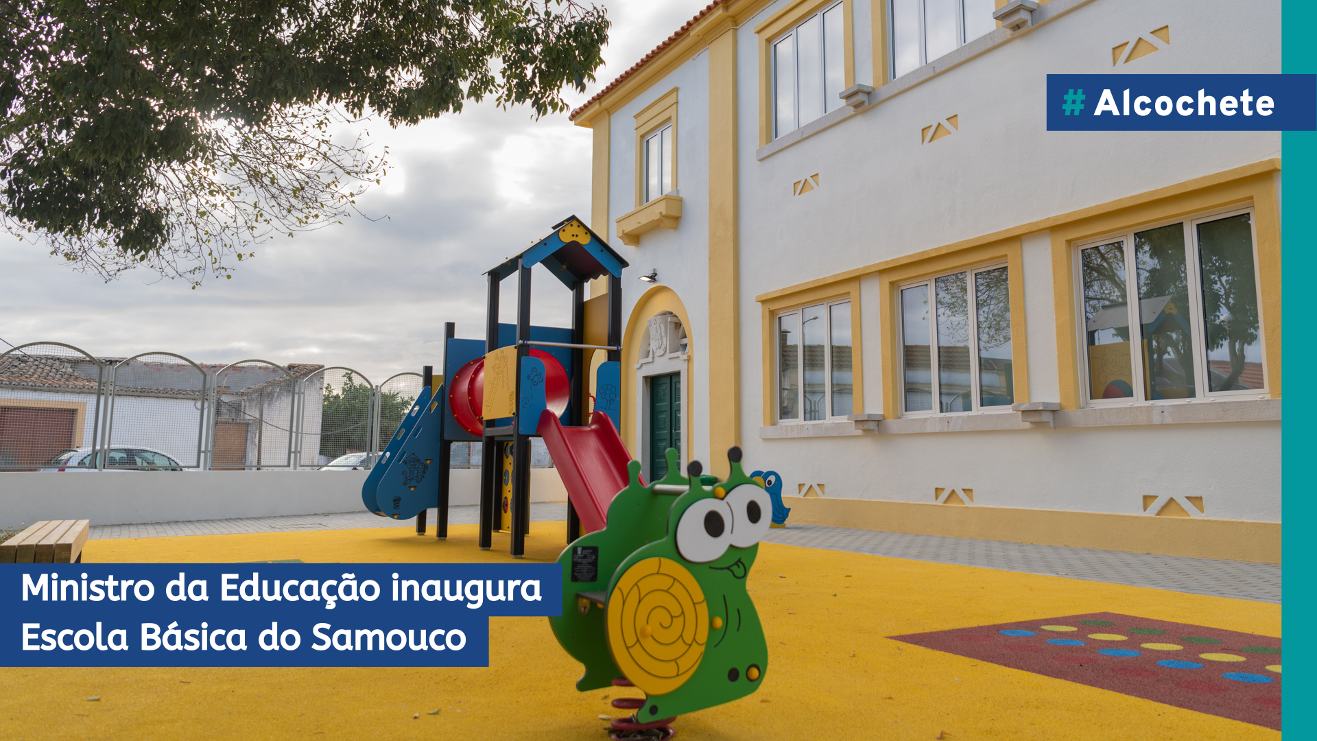 Ministro da Educação inaugura Escola Básica do Samouco