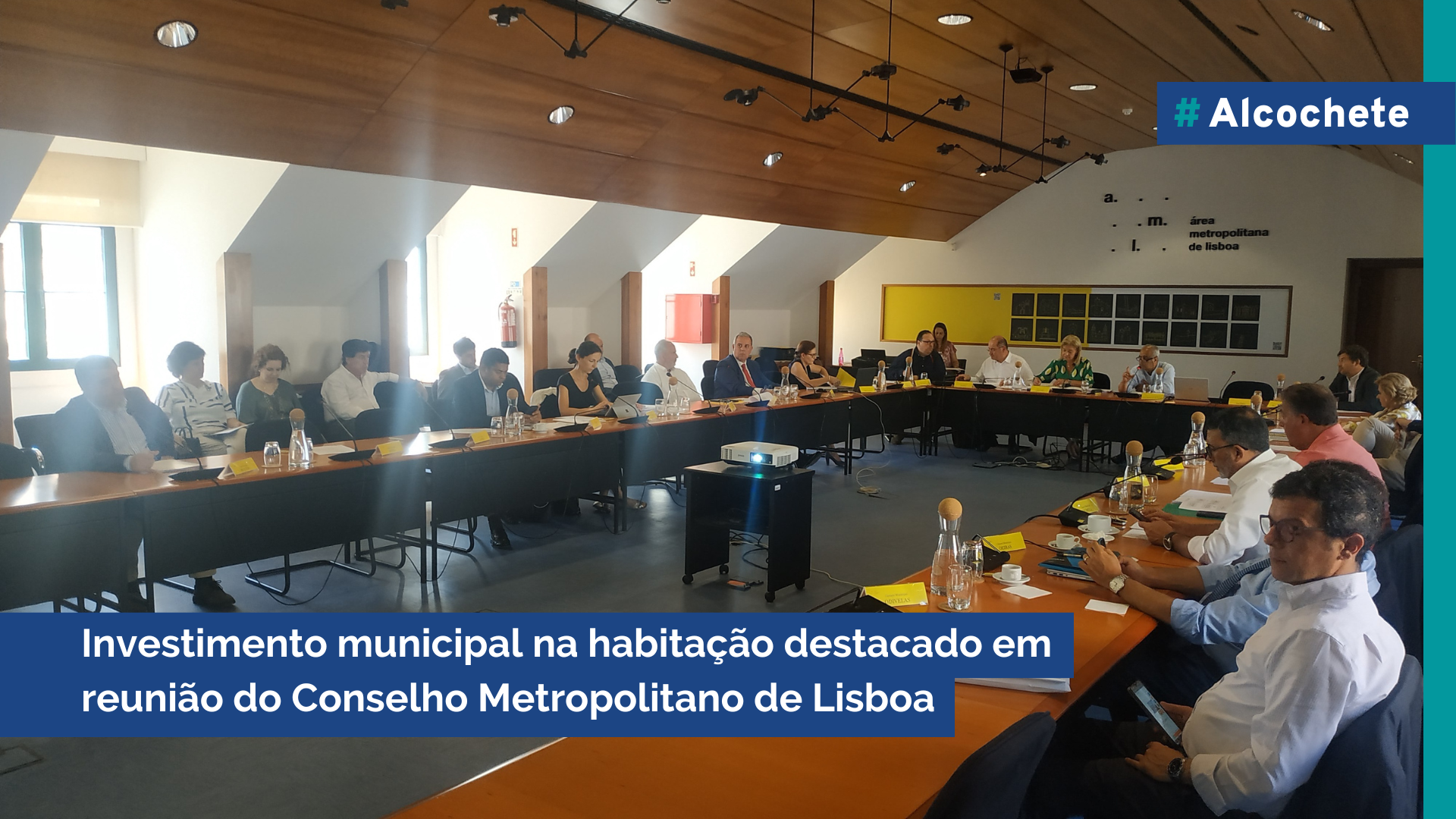 Investimento municipal na habitação destacado em reunião do Conselho Metropolitano de Lisboa